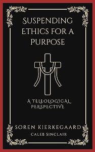 Suspending Ethics for a Purpose 