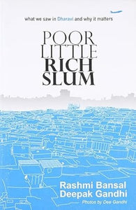 Poor Little Rich Slum 