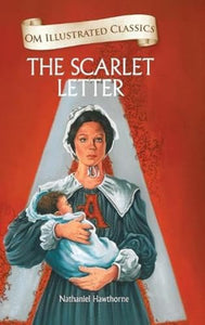 The Scarlet Letter-Om Illustrated Classics 