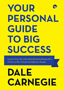 Your Personal Guide to Big Success 