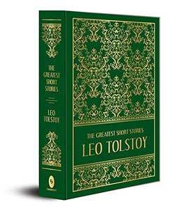 The Greatest Short Stories of Leo Tolstoy 