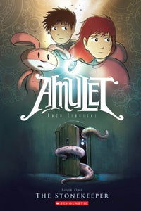 Amulet Book #1: The Stonekeeper 