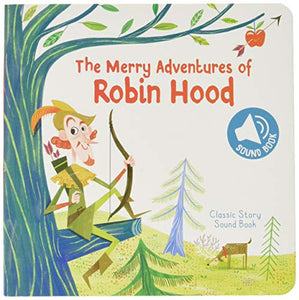 Classic Story Sound Book: Robin Hood 