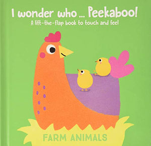 I Wonder Who Peekaboo: Farm: Farm animals 