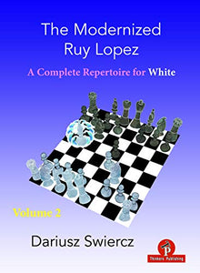 The Modernized Ruy Lopez - Volume 2 