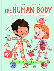 The Human Body (Fold-Out Atlas of) 