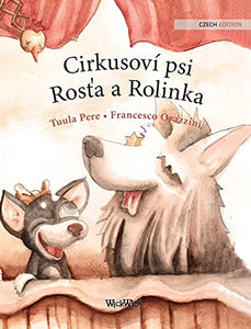 Cirkusovi psi Rosťa a Rolinka 