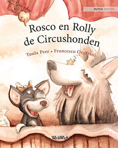 Rosco en Rolly, de Circushonden 