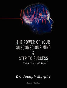 The Power of Your Subconscious Mind & Steps to Success 