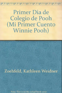 Primer Dia de Colegio de Pooh 