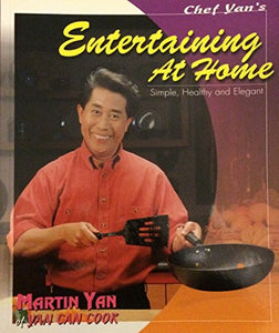 Title: Chef Yans Entertaining at Home 