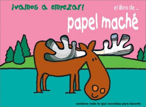 Vamos a Empezar! Papel Mache 