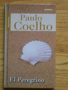 El peregrino (Spanish Edition) 