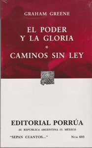 El Poder Y La Gloria - Caminos Sin Ley 