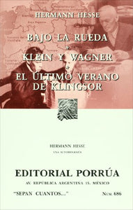 Bajo la rueda. Kleiin y Wagner. El ultimo verano (SC686) (Spanish Edition) 