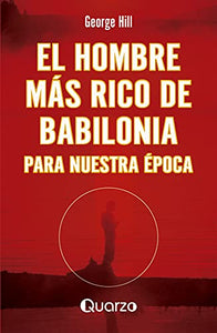 Hombre Mas Rico de Babilonia Para Nuestra Epoca 