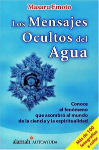 Los Mensajes Ocultos del Agua 