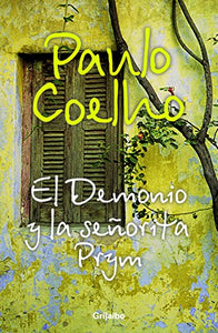 El demonio y la senorita Prym / The Devil and Miss Prym (Obras De Paulo Coelho / Works of Paulo Coelho) 