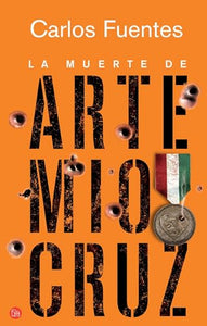 La Muerte de Artemio Cruz / The Death of Artemio Cruz 