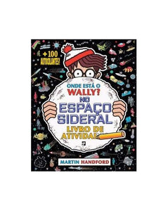 Onde Está o Wally? No Espaço Sideral Livro de atividades (Portuguese Edition) 