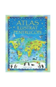 Atlas Ilustrat Pentru Copii 