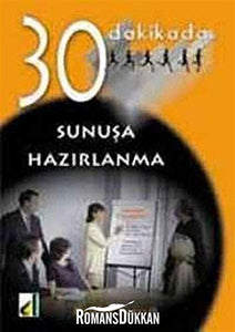 Sunuşa Hazırlanma 30 Dakikada 