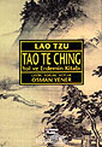 Tao Te Ching: Yol ve Erdemin Kitabı 