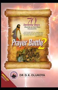 70 Seventy Days Prayer and Fasting Programme 2021 Edition: Prayer Battle 2 