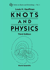 Knots And Physics (Third Edition) 