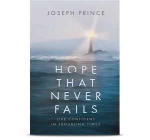 Hope That Never Fails—Live Confident in Troubling Times 