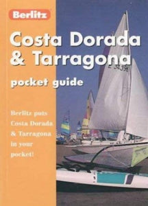 Berlitz Costa Dorada and Tarragona Pocket Guide 