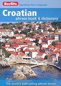 Berlitz: Croatian Phrase Book & Dictionary 