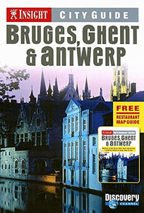 Bruges, Ghent and Antwerp Insight City Guide 