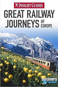 Insight Guides Great Railway Journeys of Europe 