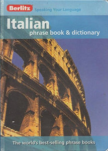 Berlitz: Italian Phrase Book & Dictionary 