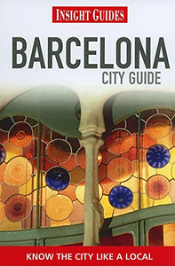 Insight Guides: Barcelona City Guide 