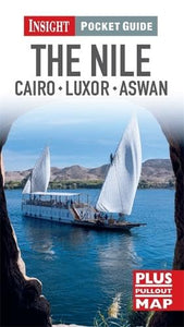 Insight Pocket Guide: The Nile, Cairo, Luxor & Aswan 