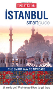 Insight Guides: Istanbul Smart Guide 