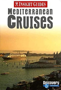 Mediterranean Cruises Insight Guide 