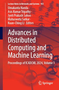 Advances in Distributed Computing and Machine Learning 