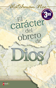 El Caracter del Obrero de Dios 