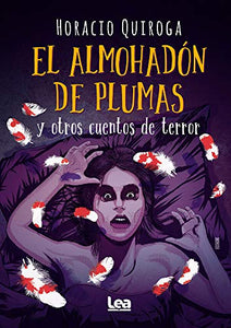 El almohadn de plumas y otros cuentos de terror 