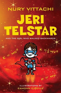 Jeri Telstar and the Girl Who Walked Backwards 