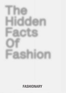 The Hidden Facts of Fashion 