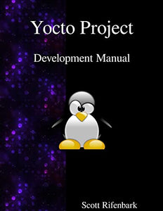 Yocto Project Development Manual 