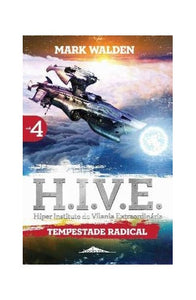 H.I.V.E. 4: Tempestade Radical 