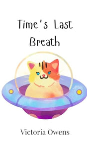 Time's Last Breath 