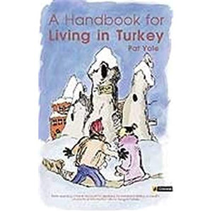 Handbook for Living in Turkey 