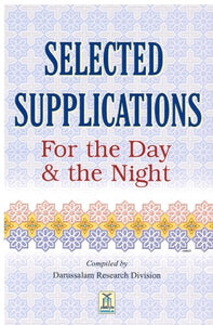 SELECTED SUPPLICATIONS For the Day & the Night 