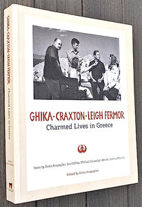 Charmed Lives in Greece : GHIKA , CRAXTON , LEIGH FERMOR 